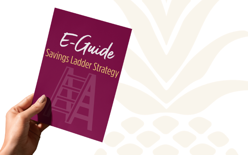 Download your free Savings Ladder Strategy E-Guide.